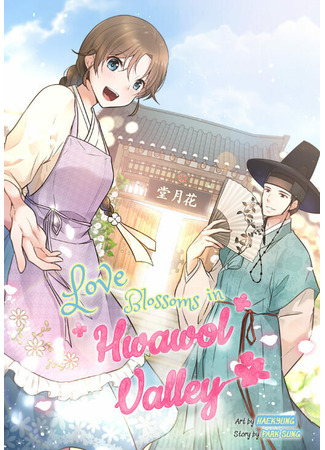 Love Blossoms in Hwawol Valley