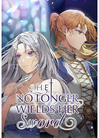 She No Longer Wields Her Sword