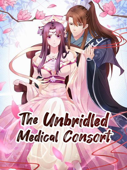 The Unbridled Medical Consort / The divine doctor is too arrogant
