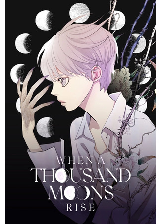 When a Thousand Moons Rise